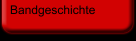 Bandgeschichte